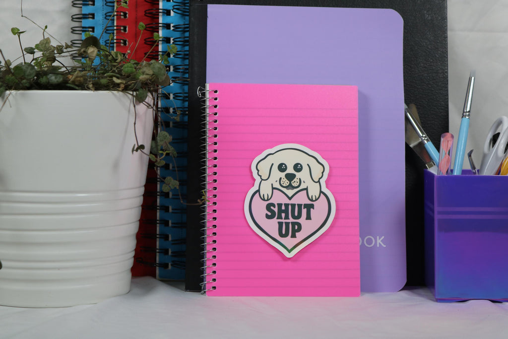 Shut Up Pup - Puppy Love Sticker