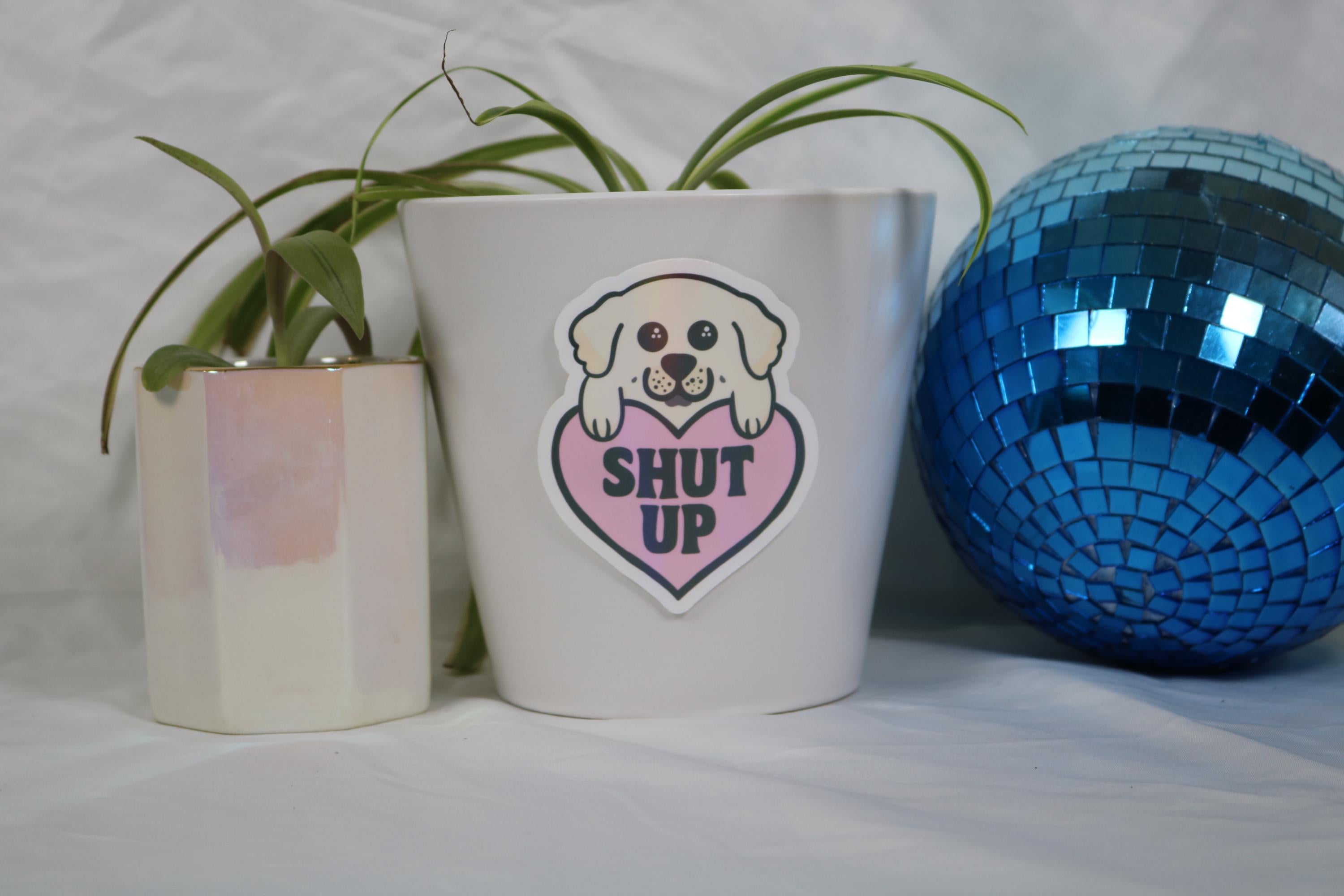 Shut Up Pup - Puppy Love Sticker