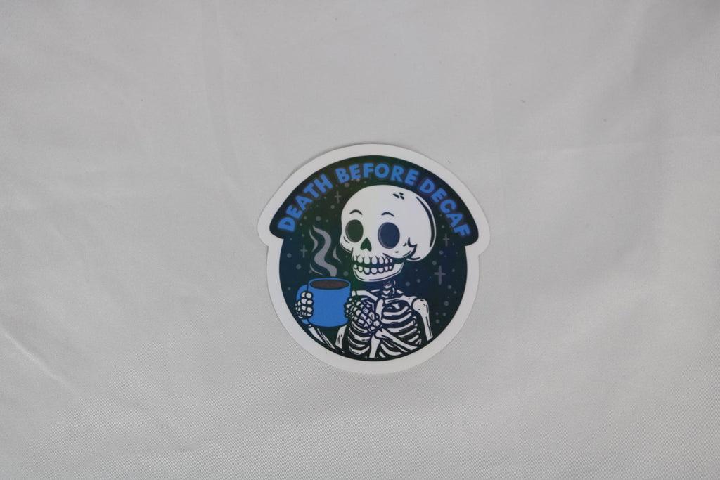 Death before decaf - 3x3 vinyl holographic sticker