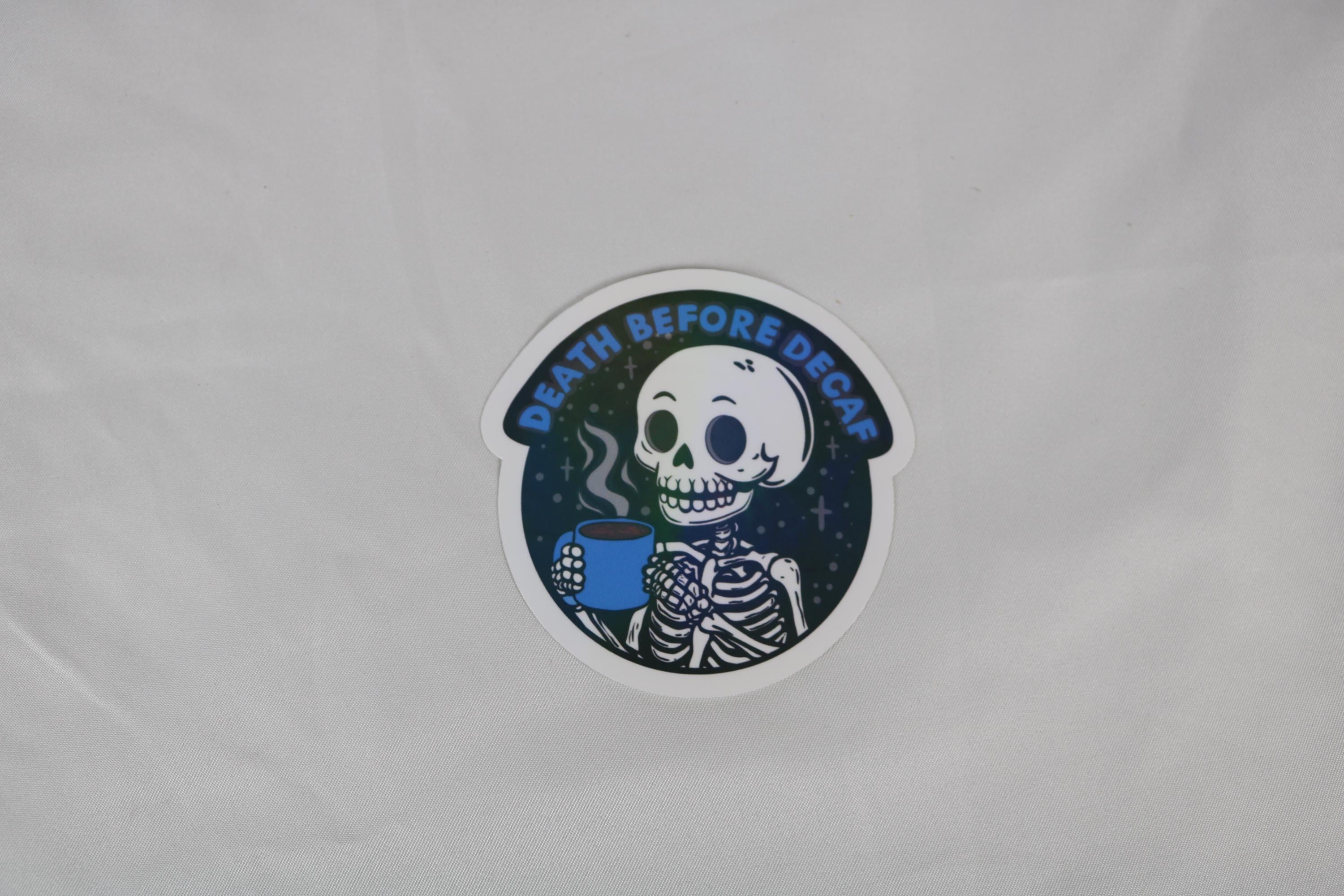 Death before decaf - 3x3 vinyl holographic sticker